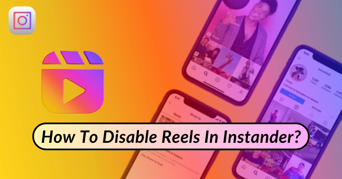 Disable-Reels-in-instander